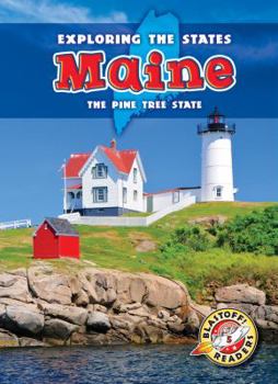 Maine: The Pine Tree State - Book  of the Exploring the States