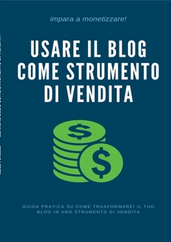 Paperback Usare il Blog come strumento di vendita [Italian] Book