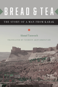 Bread and Tea: The Story of a Man from Karak - Book  of the Arabic Literature and Language