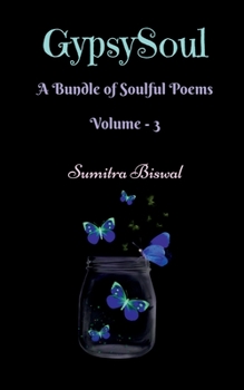Paperback GypsySoul: A Bundle of Soulful Poems Volume-3 Book