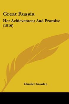 Paperback Great Russia: Her Achievement And Promise (1916) Book