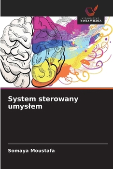 System sterowany umyslem (Polish Edition)