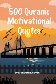 Paperback 500 Quranic Motivational Quotes: 500 Motivational Quotes From the Holy Quran Book