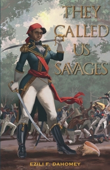 They Called Us Savages