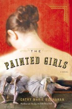 Hardcover The Painted Girls Book