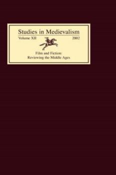 Hardcover Studies in Medievalism XII: Film and Fiction: Reviewing the Middle Ages Book