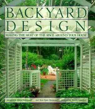 Paperback Backyard Design: Making the Most of the Space Around Your House Book