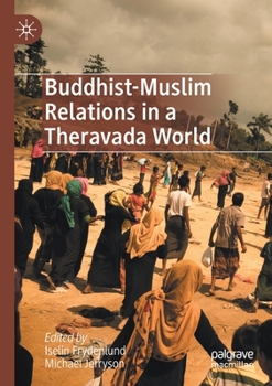 Paperback Buddhist-Muslim Relations in a Theravada World Book