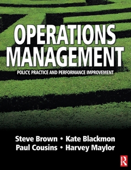 Paperback Operations Management: Policy, practice and performance improvement Book
