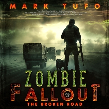 The Broken Road: Zombie Fallout, Book #23