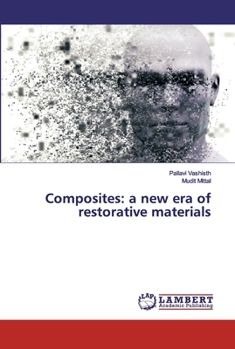 Paperback Composites: a new era of restorative materials Book