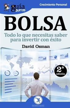 Paperback GuíaBurros Bolsa: Todo lo que necesitas saber para invertir con éxito [Spanish] Book