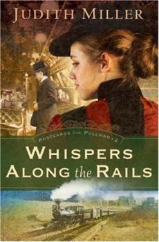 Whispers Along the Rails (Postcards from Pullman) - Book #2 of the Postcards from Pullman