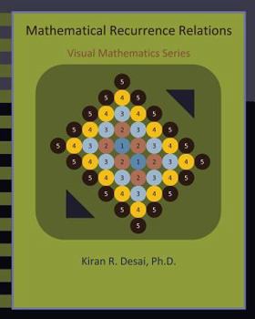 Paperback Mathematical Recurrence Relations: Visual Mathematics Series Book