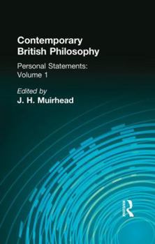 Paperback Contemporary British Philosophy: Personal Statements First Series Book