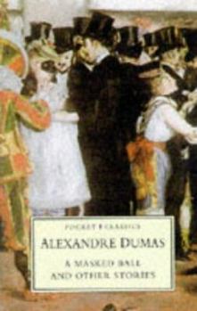 A Masked Ball and Other Stories (Pocket Classics (Stroud, Gloucestershire, England).)