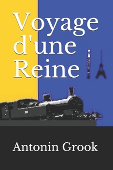 Paperback Voyage d'une Reine [French] Book