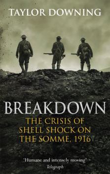 Paperback Breakdown: The Crisis of Shell Shock on the Somme Book
