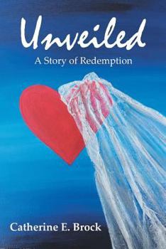 Paperback Unveiled: A Story of Redemption Book