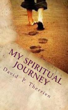 Paperback My Spiritual Journey: How To Walk Through Life Book