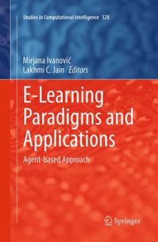 Paperback E-Learning Paradigms and Applications: Agent-Based Approach Book
