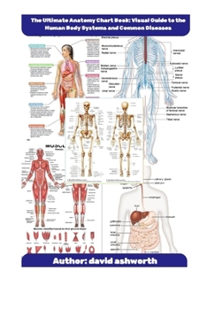 Paperback The Ultimate Anatomy Chart Book: Visual Guide to the Human Body Systems and Common Disease Book