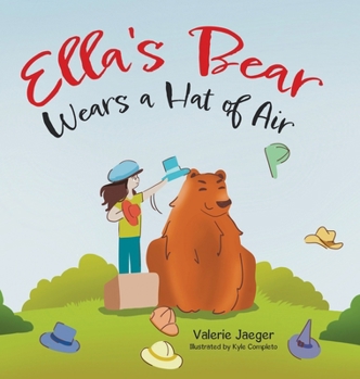 Hardcover Ella's Bear Wears a Hat of Air Book