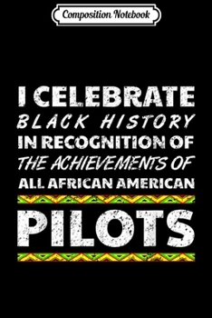Composition Notebook: Pilot Black History Month African Afro Culture 2020  Journal/Notebook Blank Lined Ruled 6x9 100 Pages