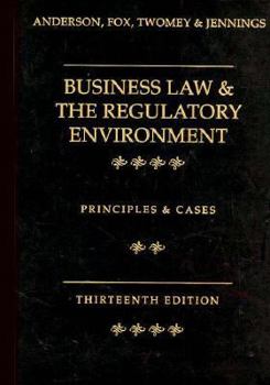 Hardcover Business Law and the Regulatory Environment: Principles and Cases Book