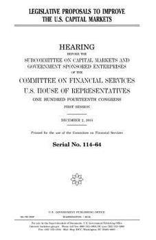 Legislative proposals to improve the U.S. capital markets