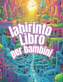 Paperback labirinto Libro per bambini [Italian] Book