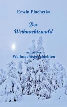 Paperback Der Weihnachtswald: und andere Weihnachtsgeschichten [German] Book