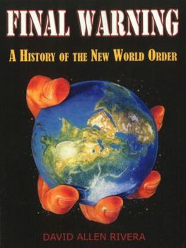 Paperback Final Warning: A History of the New World Order Part One Book