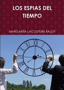 Paperback Los Espias del Tiempo [Spanish] Book