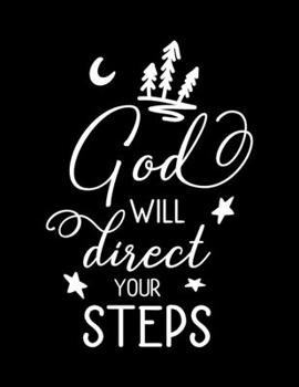 Paperback God will direct your Steps: Scketchbook with Bible verse Psalm 37.23 - (Large Blank Pages, 110 pages, 8.5 in x 11 in) Book