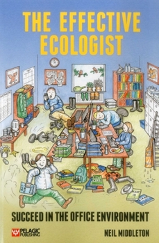 Paperback The Effective Ecologist: Succeed in the Office Environment Book