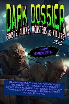 Paperback Dark Dossier #53: The Magazine of Ghosts, Aliens, Monsters, & Killers! Book