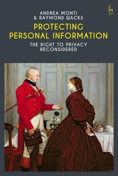 Paperback Protecting Personal Information: The Right to Privacy Reconsidered Book