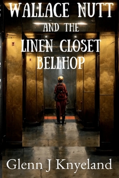 Paperback Wallace Nutt and the Linen Closet Bellhop Book