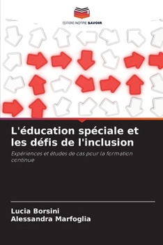 Paperback L'éducation spéciale et les défis de l'inclusion [French] Book
