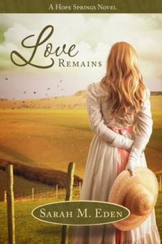 Love Remains - Book #3 of the Hope Springs