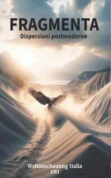 Paperback Fragmenta: Dispersioni postmoderne [Italian] Book