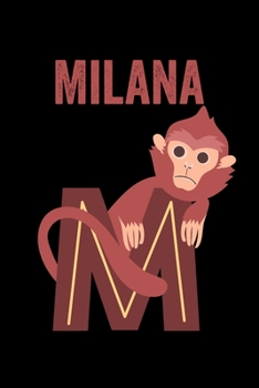Paperback Milana: Journal (Diary, Notebook) Personalized Custom Name Alphabet Monkey Birthday Gift for Girls Book