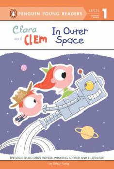 Hardcover Clara and Clem in Outer Space (Penguin Young Readers, Level 1) Book