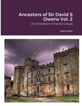 Paperback Ancestors of Sir David S Owens Vol. 2 Book