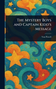 The Mystery Boys and Captain Kidd's Message