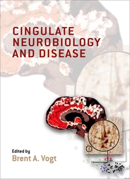 Hardcover Cingulate Neurobiology and Disease Book