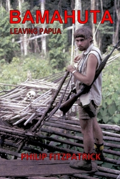 Paperback Bamahuta Leaving Papua Book