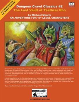 Dungeon Crawl Classics #2: The Lost Vault of Tsathzar Rho - Book #2 of the Dungeon Crawl Classics