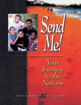 Paperback Send Me!: Your Journey to the Nations Book